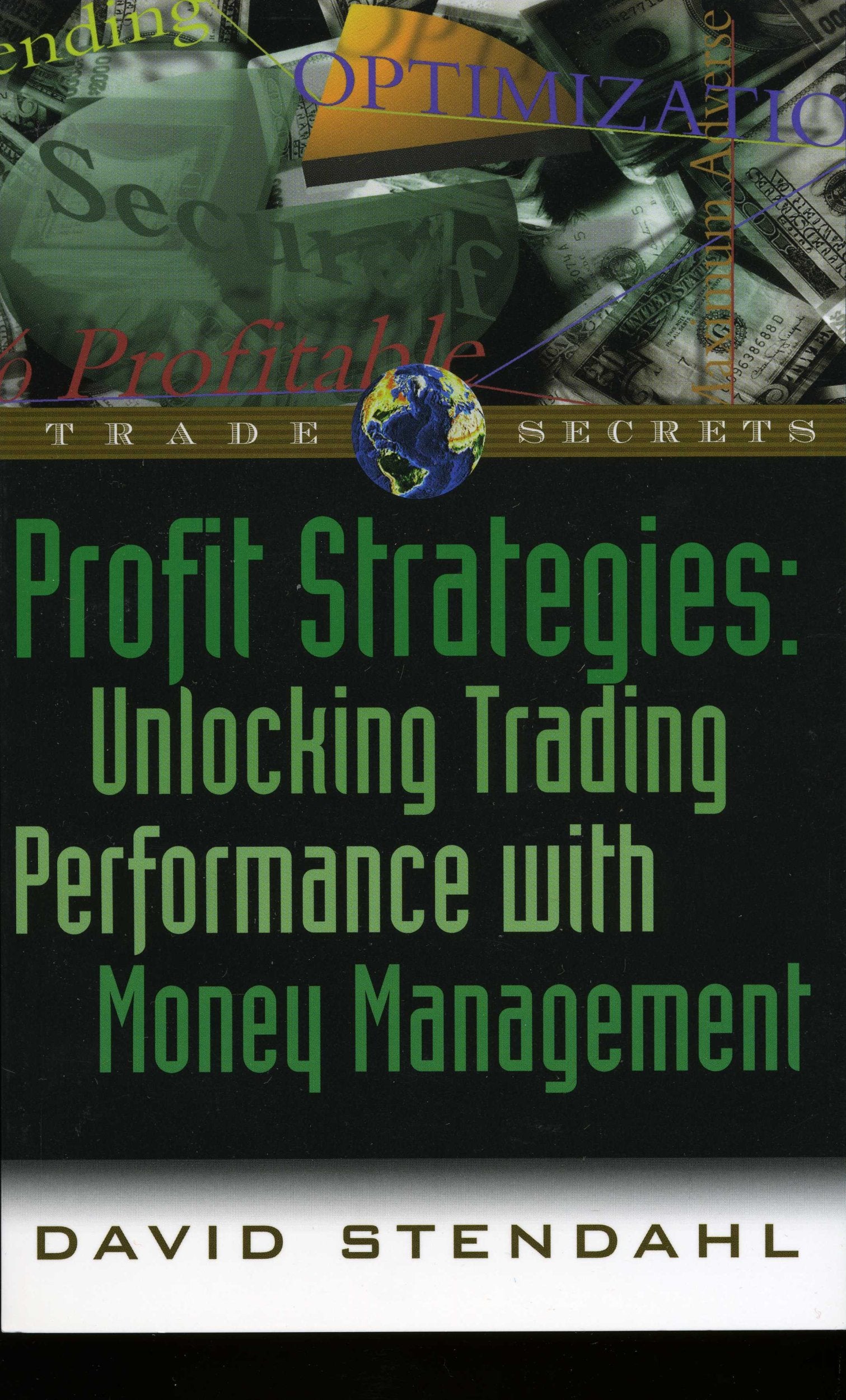 Profit Strategies: Unlocking Trading Performance with Money Management Business, Finance & Career