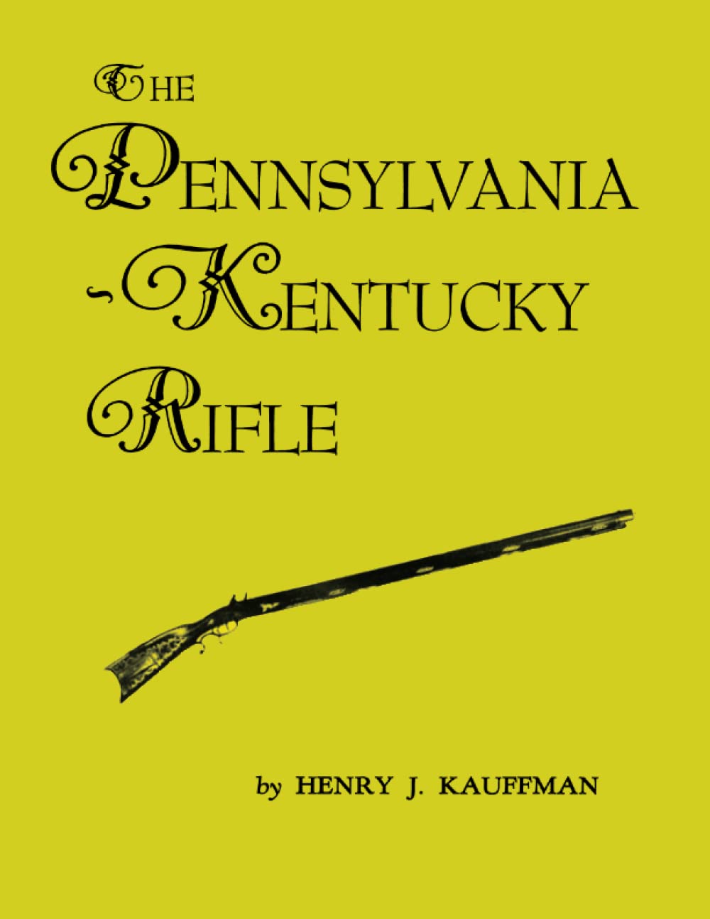 The Pennsylvania-Kentucky Rifle book