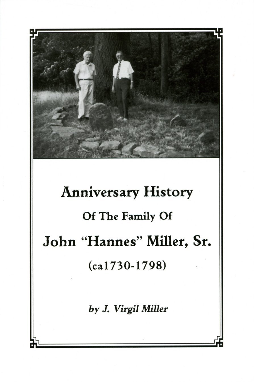Anniversary History of the Family of John ""Hannes"" Miller, S R Reference Books