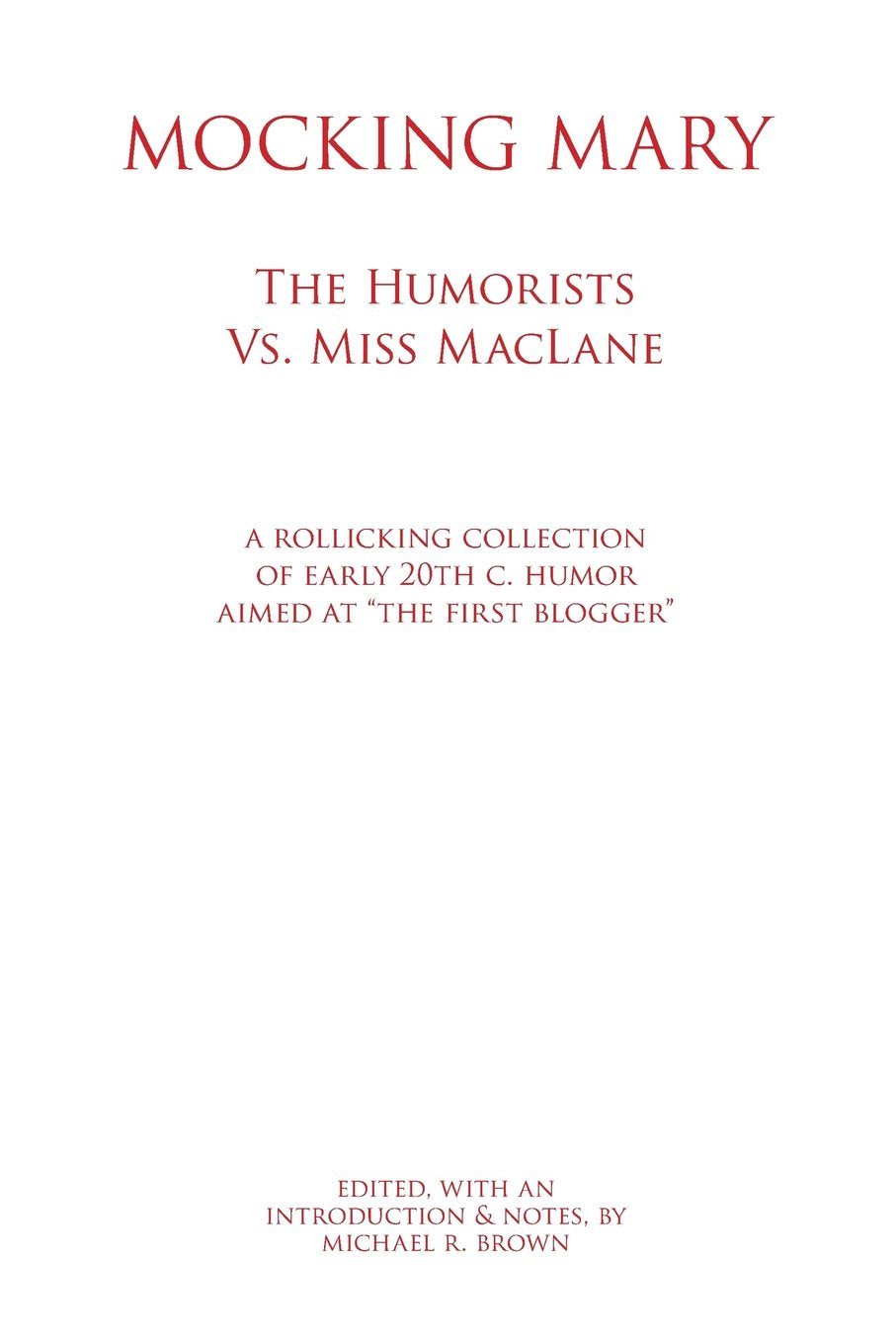 Mocking Mary: The Humorists Vs. Miss MacLane Contemporary literature