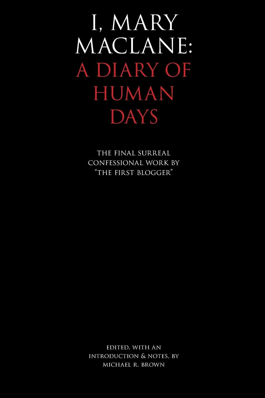 I, Mary MacLane: A Diary of Human Days Contemporary literature