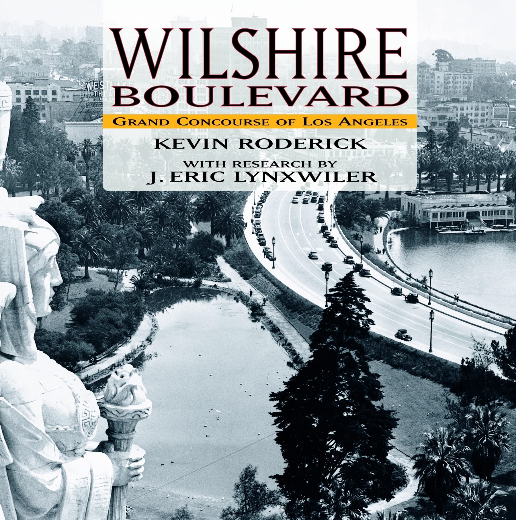 Wilshire Boulevard: Grand Concourse of Los Angeles Politics & Society