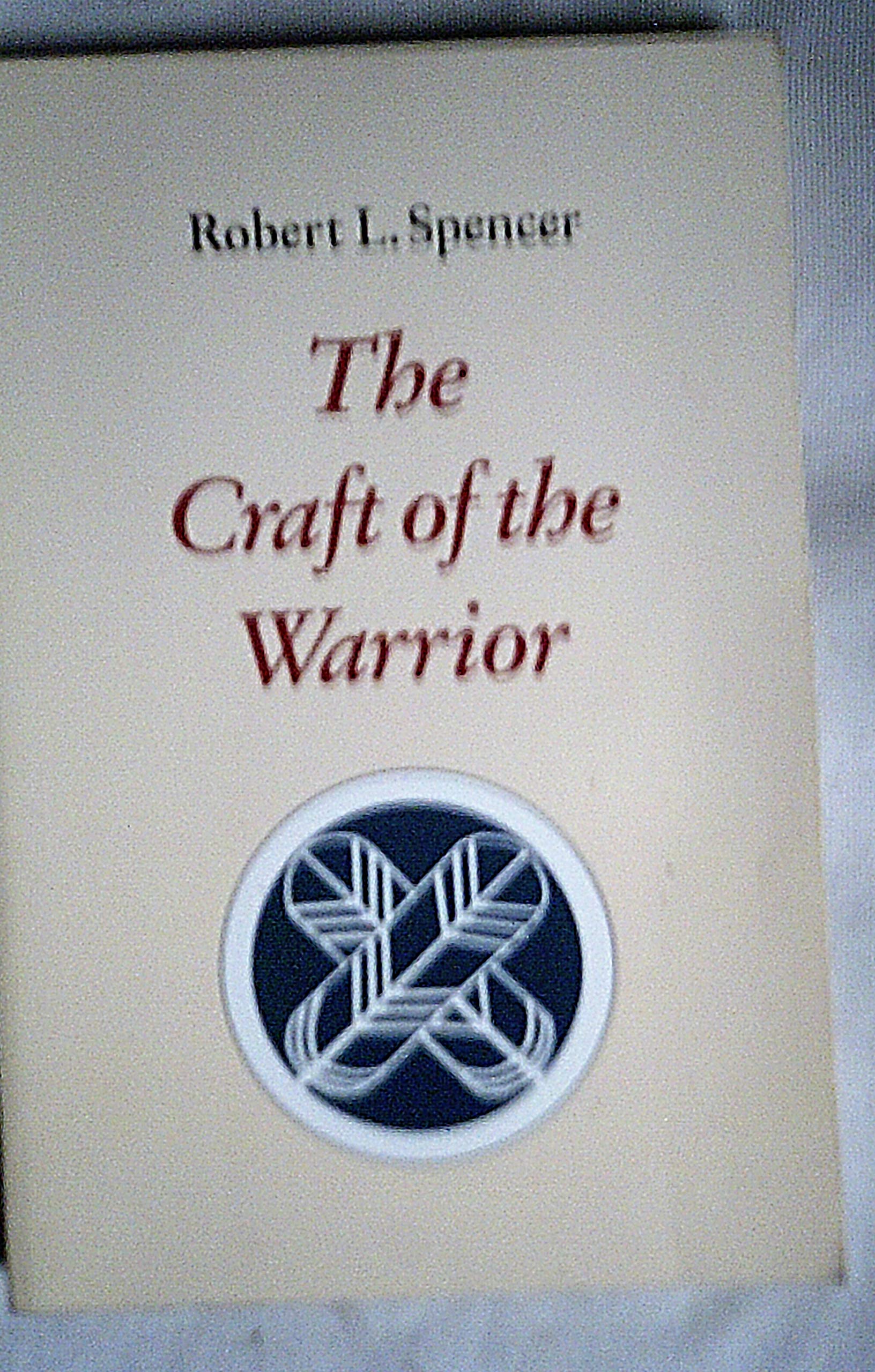 The Craft of the Warrior Lifestyle