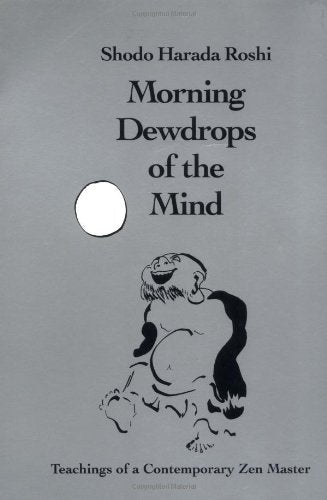 Morning Dewdrops of the Mind: Teachings of a Contemporary Zen Master Religion & Esotericism