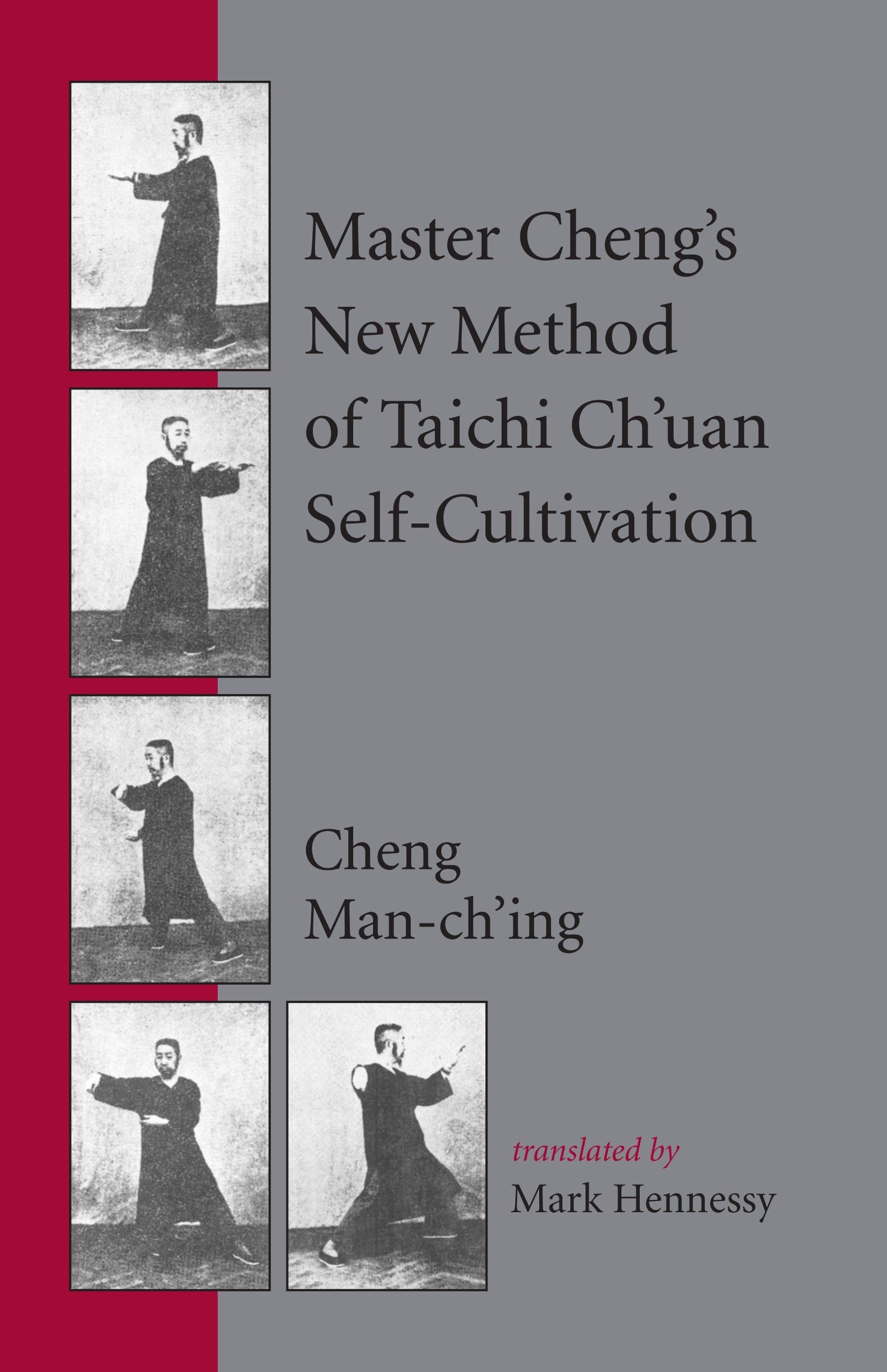 Master Cheng's New Method of Taichi Ch'uan Self-Cultivation Health, Nutrition & Fitness