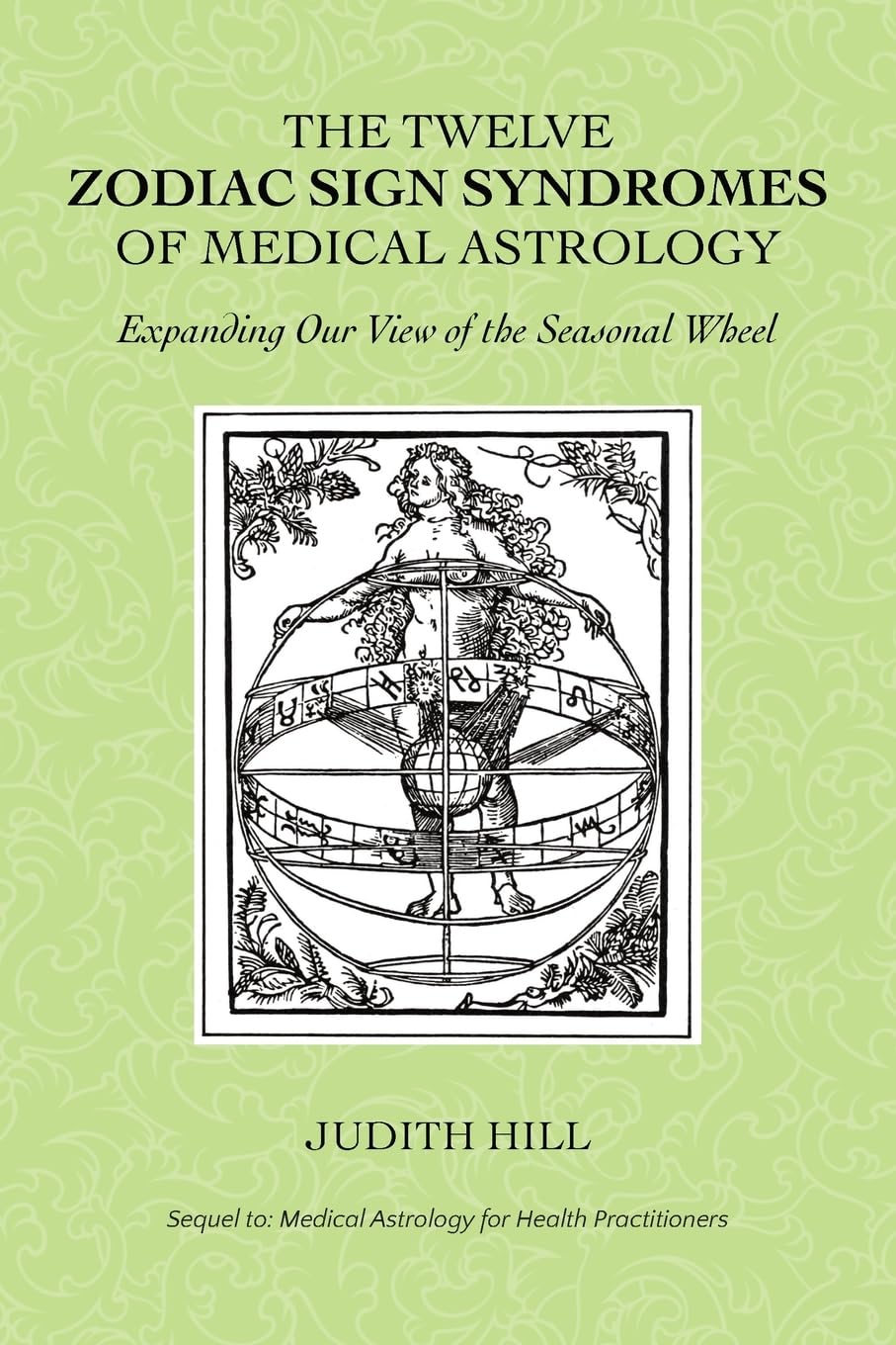 The Twelve Zodiac Sign Syndromes of Medical Astrology Social Sciences