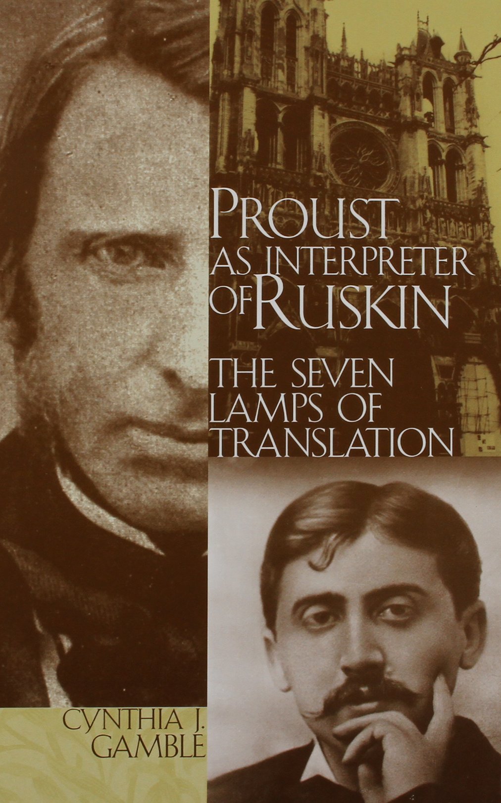 Proust As Interpreter of Ruskin: The Seven Lamps of Translation book