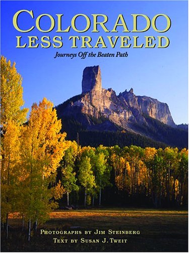 Colorado Less Traveled: Journeys Off the Beaten Path book