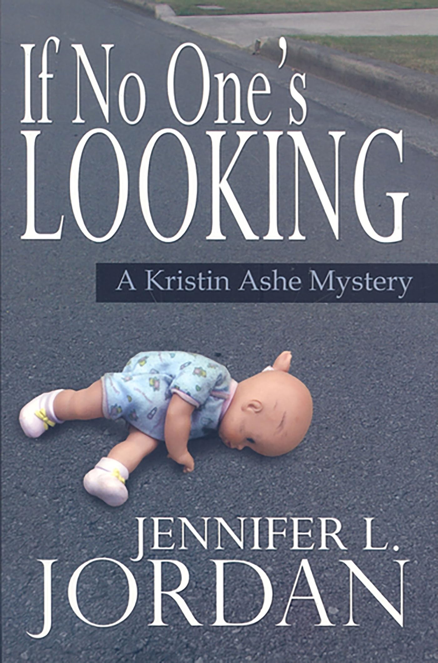 If No One's Looking: A Kristin Ashe Mystery LGBTQ+