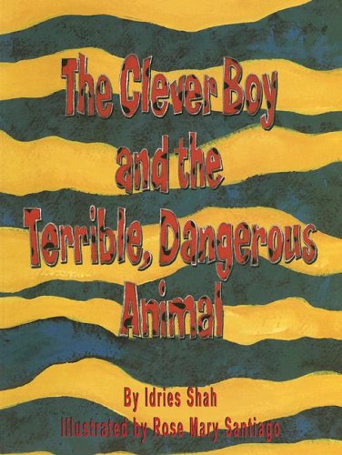 The Clever Boy and the Terrible, Dangerous Animal Books