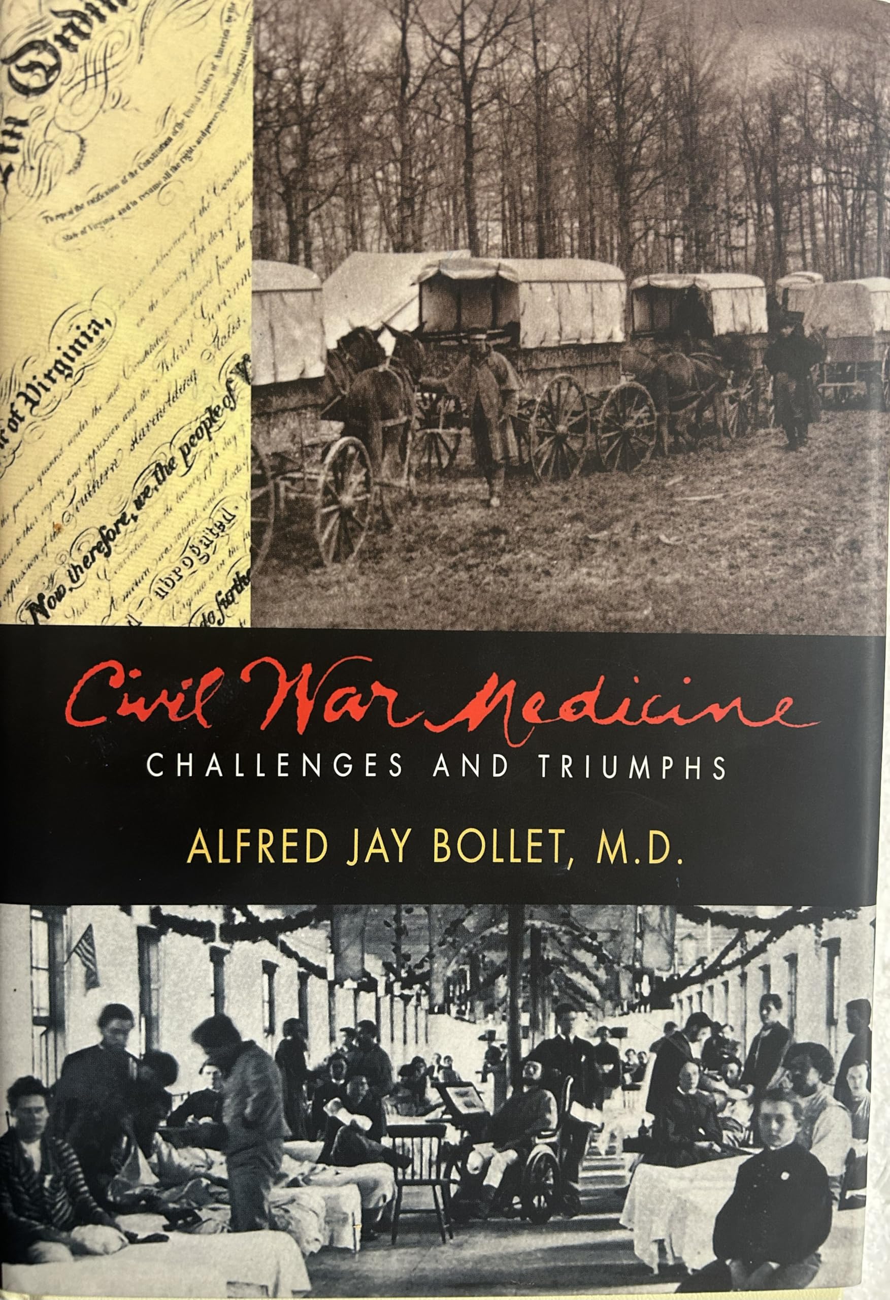 Civil War Medicine: Challenges and Triumphs Politics & History