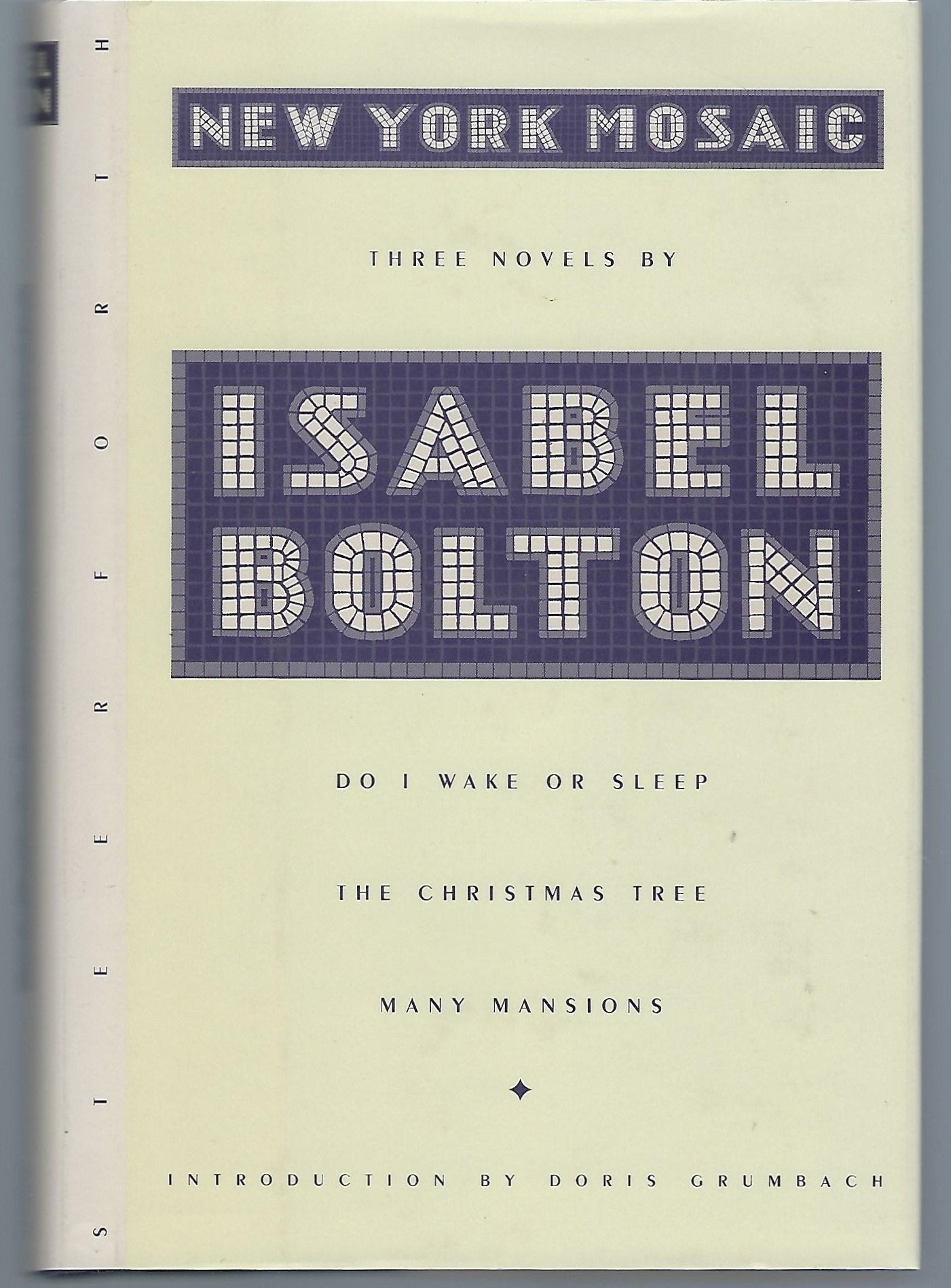 New York Mosaic: Three Novels : Do I Wake or Sleep ; The Christmas Tree ; Many Mansions Contemporary literature