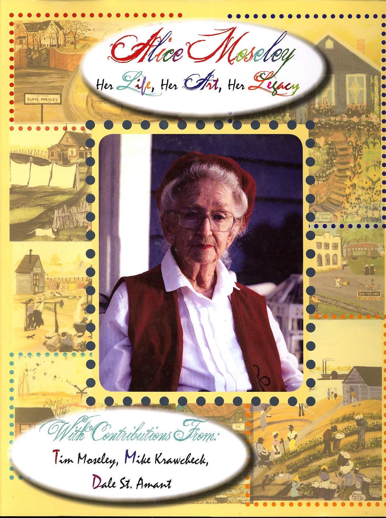 Alice Moseley Her Life., Her Art, Her Legacy Books