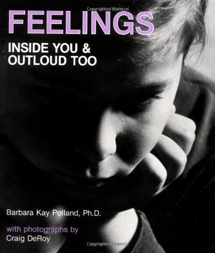 Feelings: Inside You and Outloud, Too Parents & Children