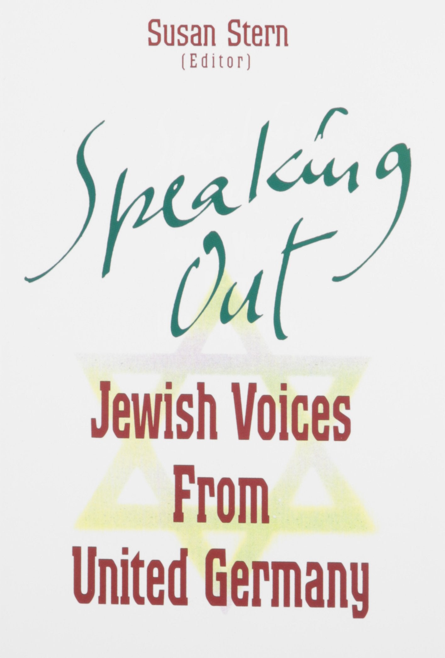 Speaking Out: Jewish Voices from United Germany Religion & Esotericism