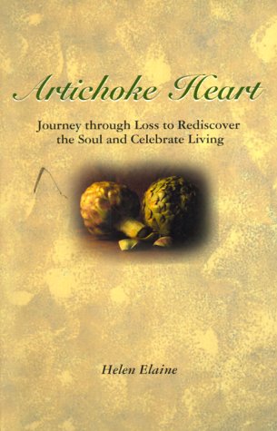 Artichoke Heart: Journey Through Loss to Rediscover the Soul and Celebrate Living Religion & Esotericism