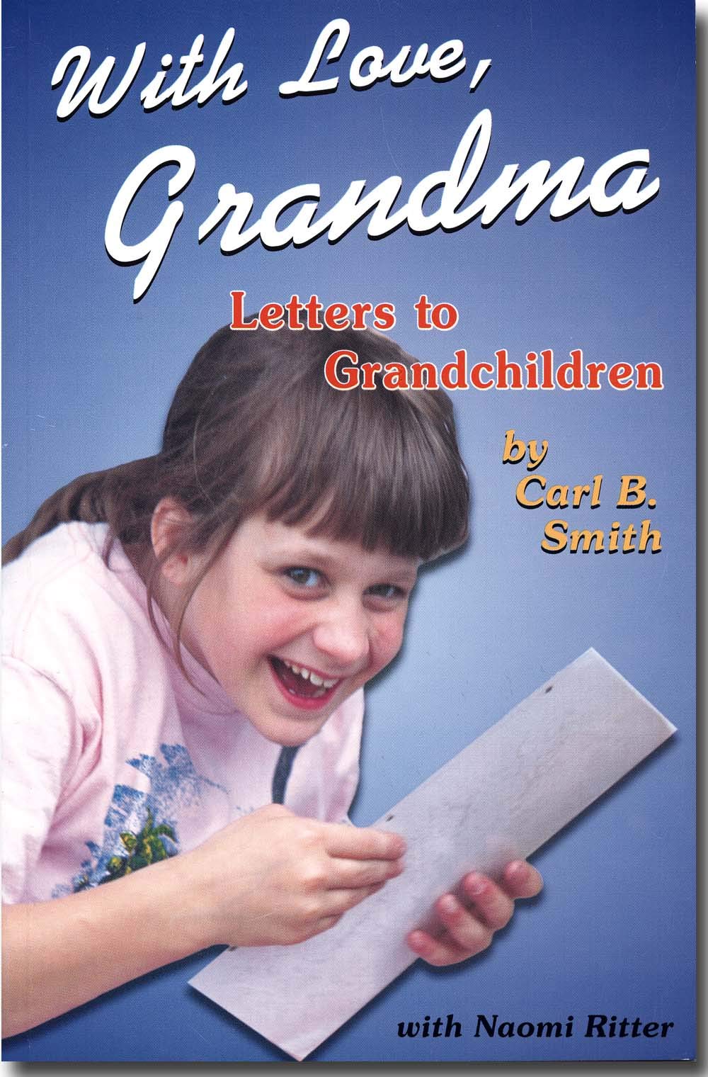 With Love, Grandma: Letters to Grandchildren Parents & Children