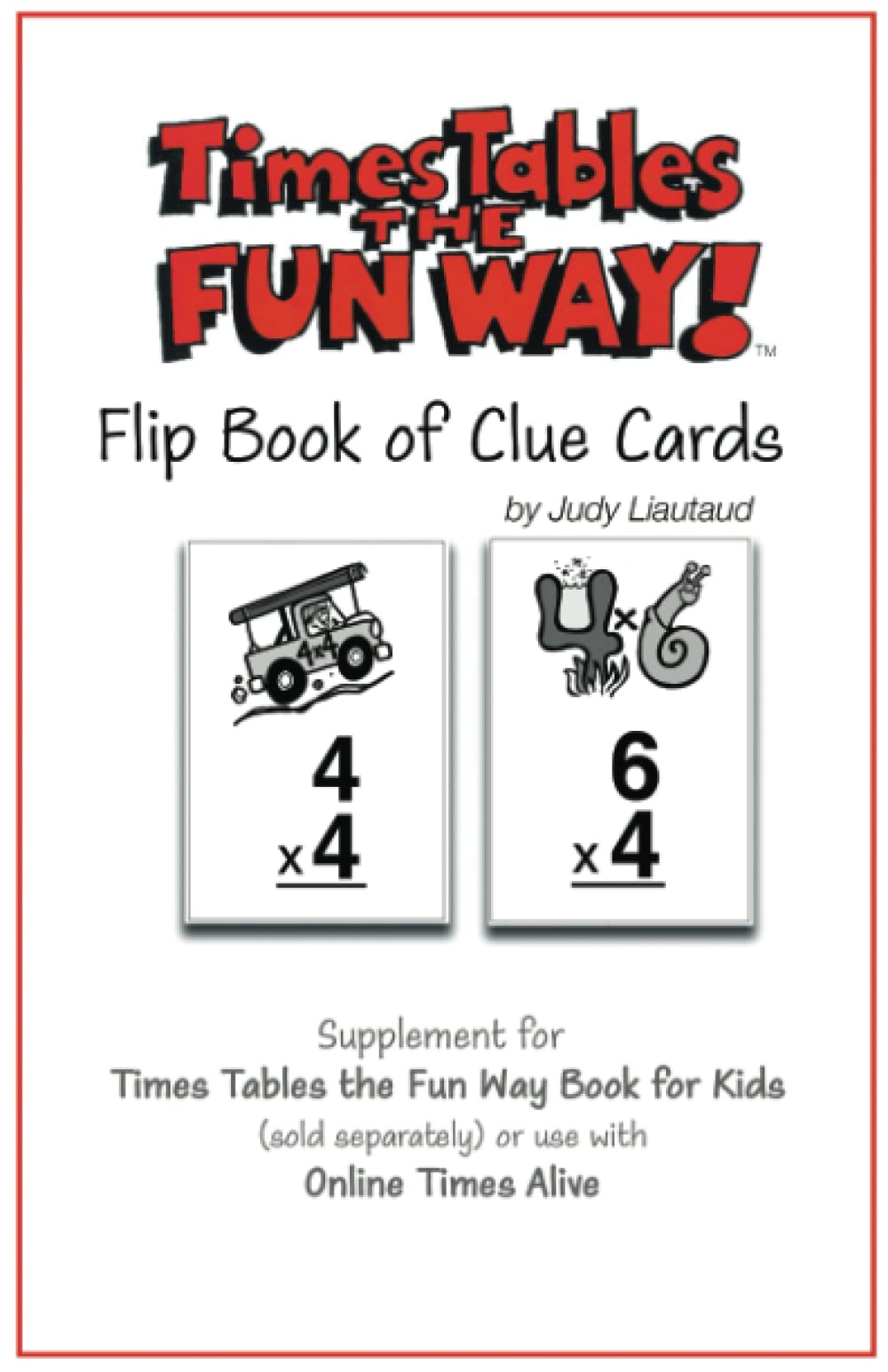 Times Tables the Fun Way Flip Book of Clue Cards: Supplemental for the Times Tables the Fun Way Book for Kids Education & Training