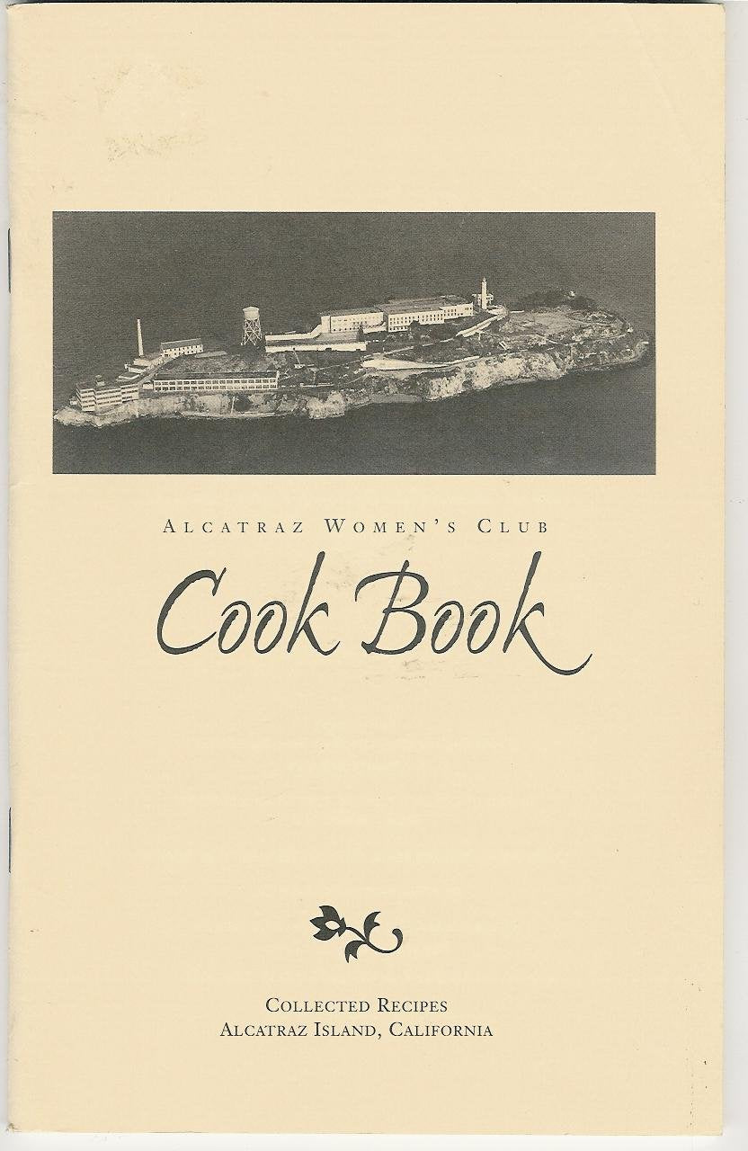 Alcatraz Women's Club Cook Book Books