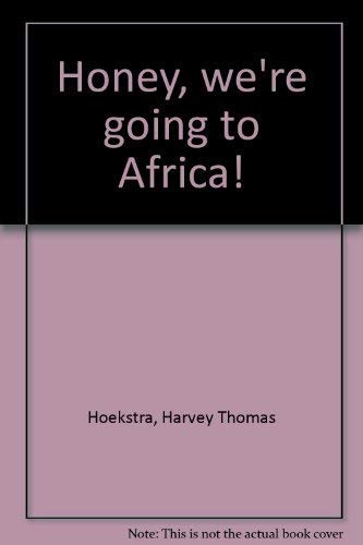 honey,_were_going_to_africa Books