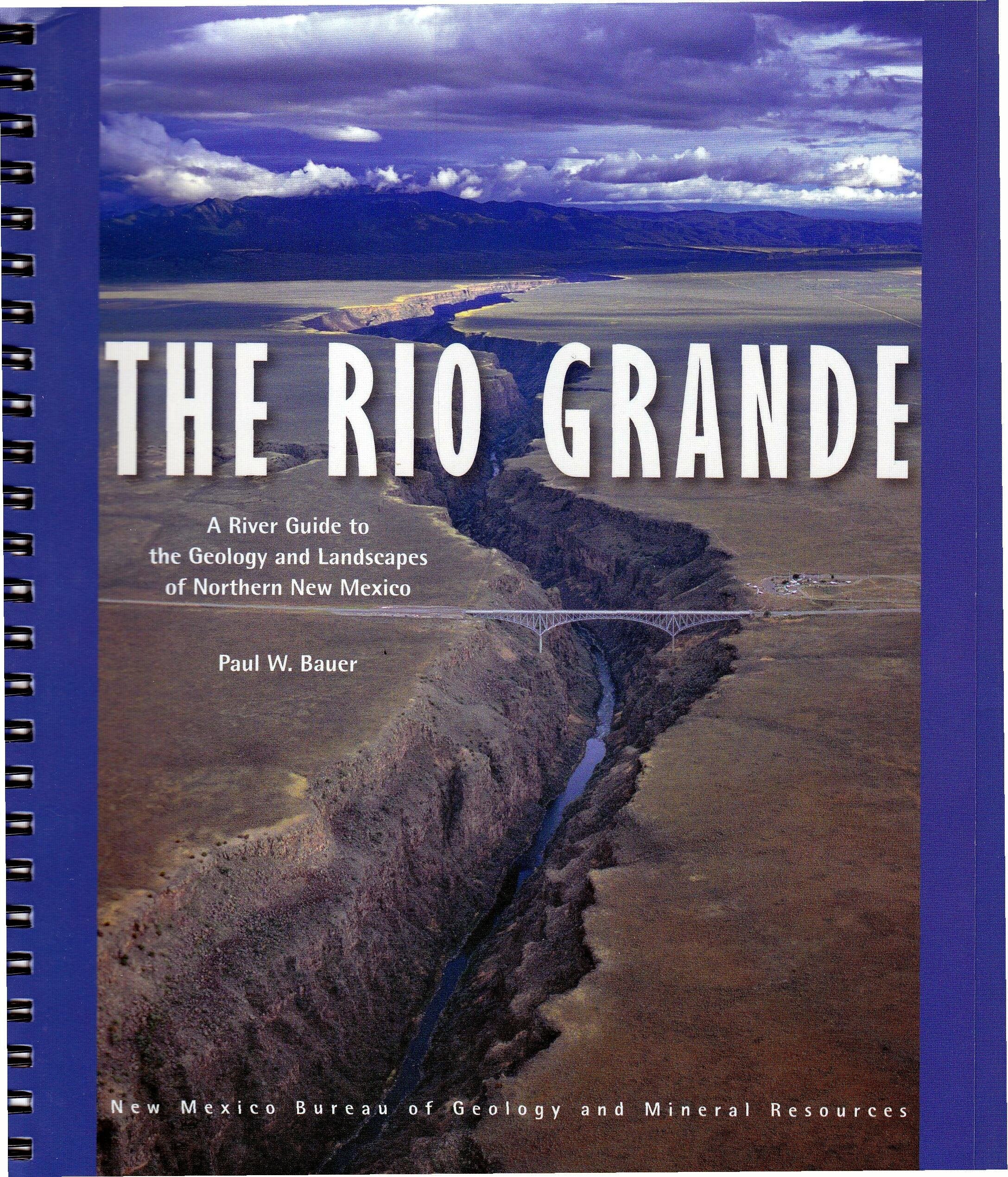 The Rio Grande: A River Guide to the Geology and Landscapes of Northern New Mexico, Waterproof Edition Business & Technology