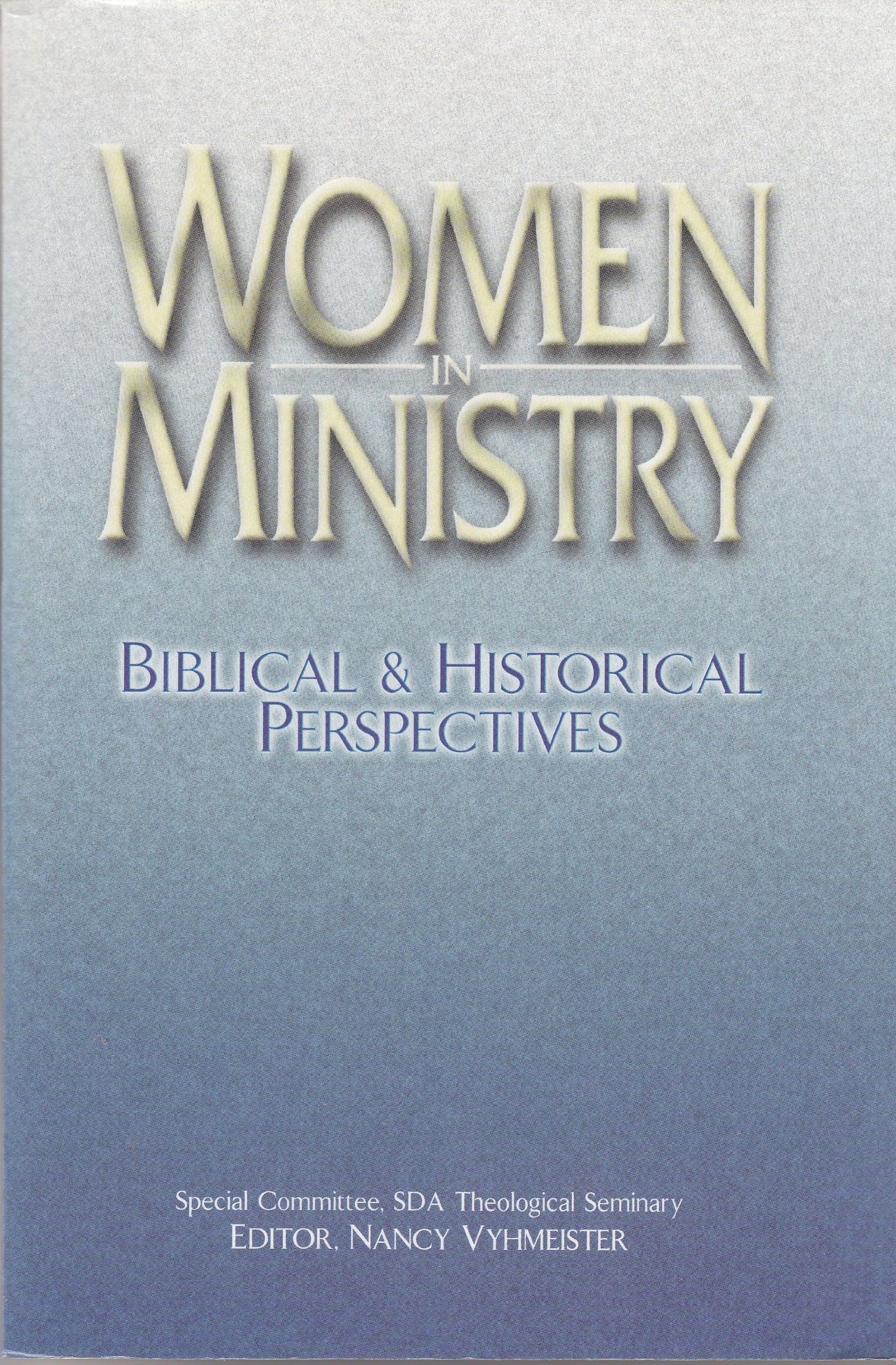 Women in Ministry: Biblical and Historical Perspectives book