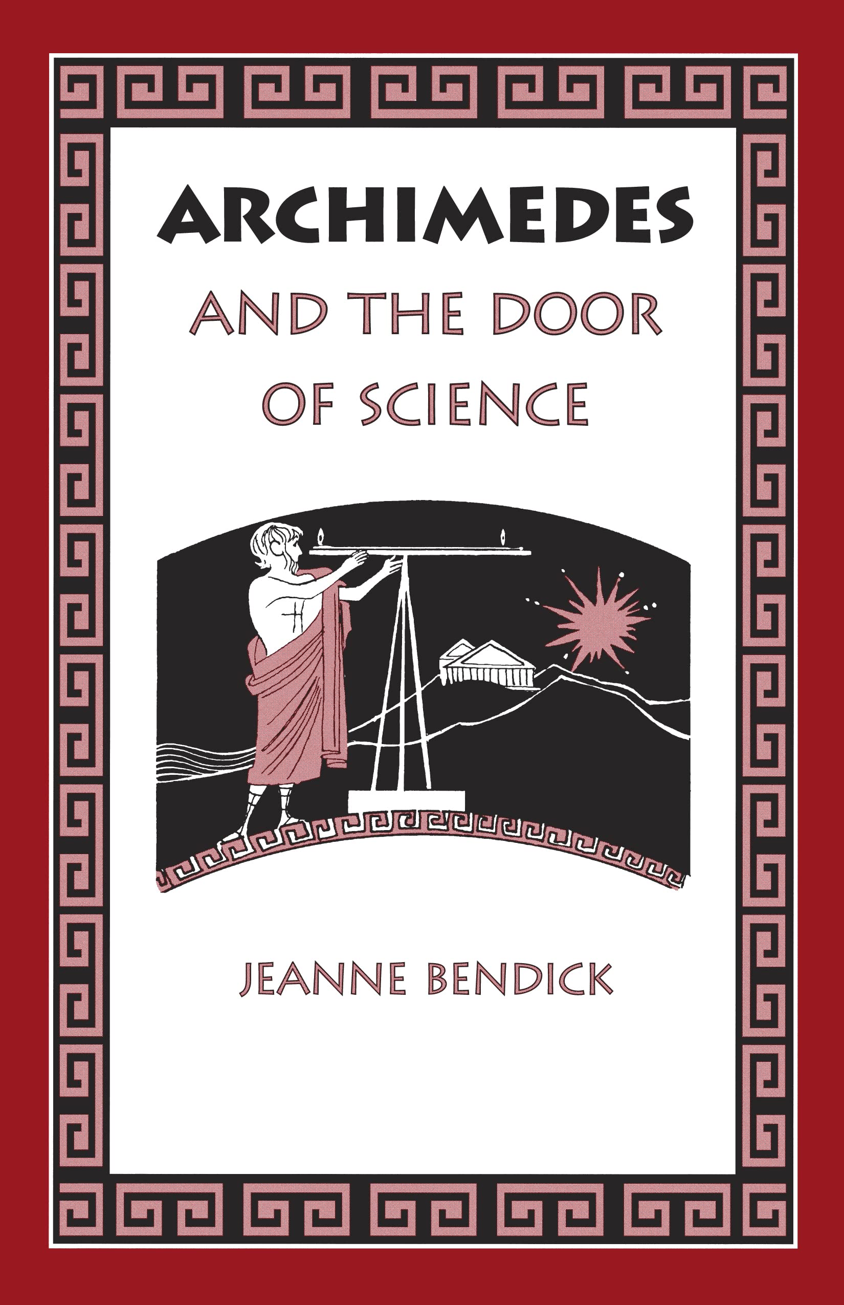 Archimedes & the Door of Science (Living History Library) Philosophy