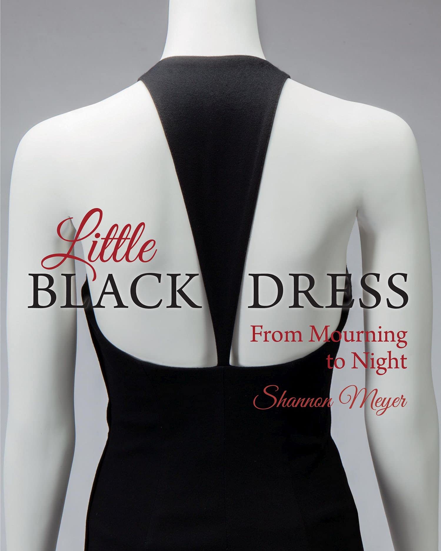 Little Black Dress: From Mourning to Night book