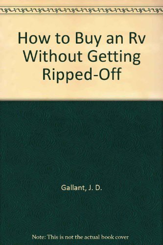 How to Buy an Rv Without Getting Ripped-Off Business & Technology