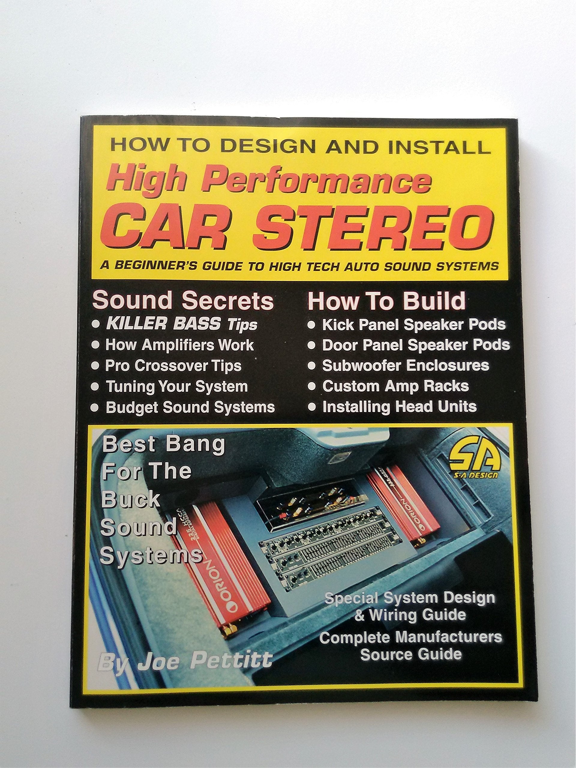 How to Design and Install High Performance Car Stereo: A Beginner's Guide to High Tech Auto Sound Systems book