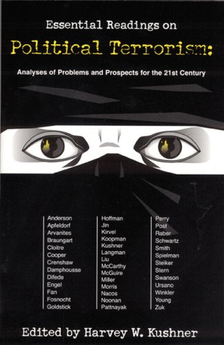 Essential Readings on Political Terrorism: Analyses of Problems and Prospects for the 21st Century Politics & History