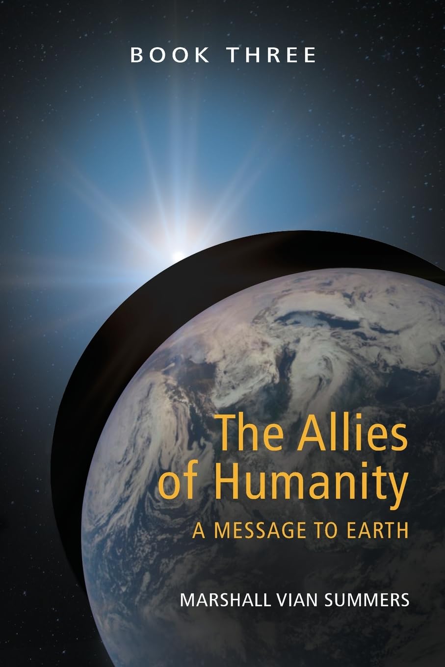 The Allies of Humanity Book Three: A Message to Earth Mathematics