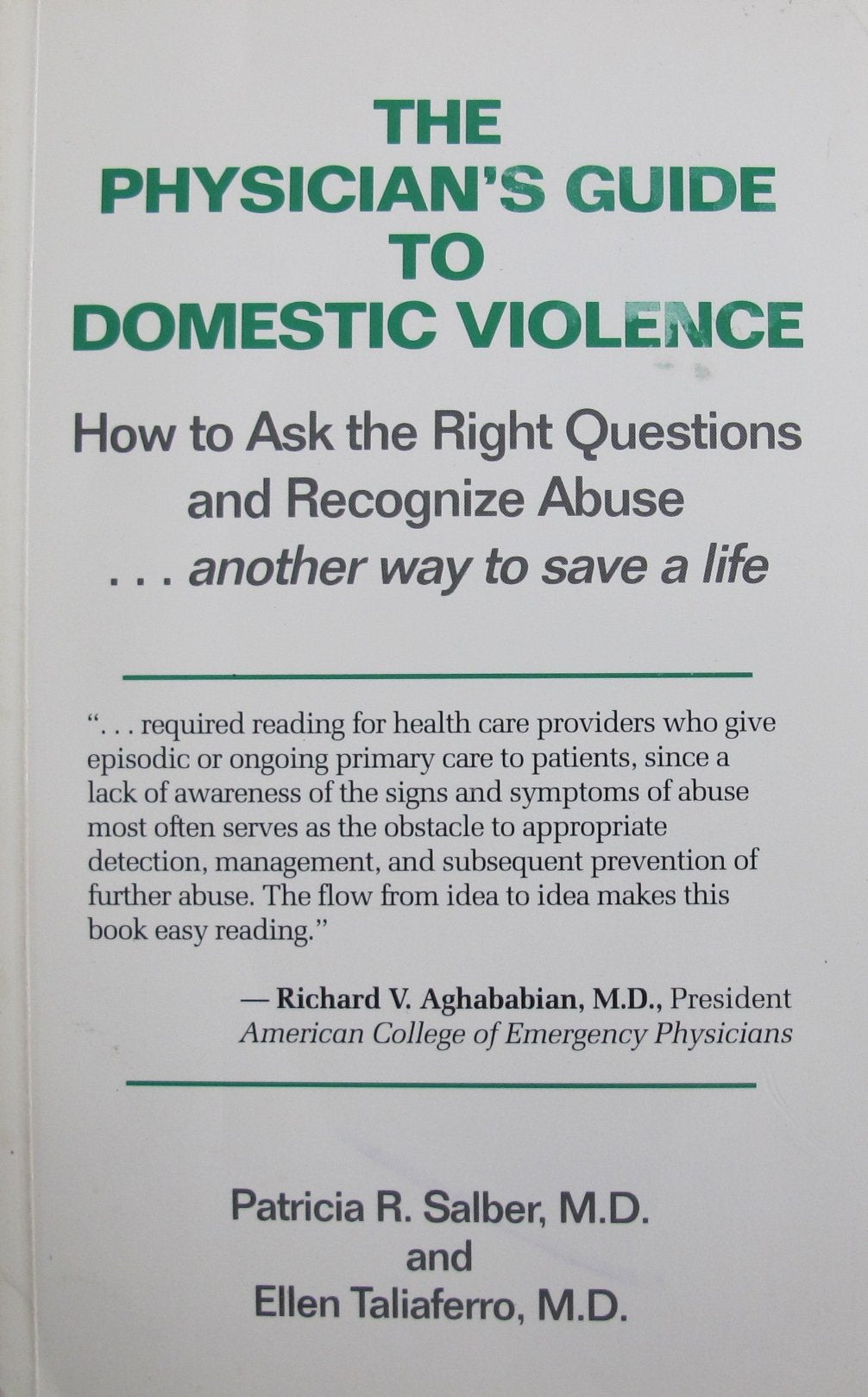 Physician's Guide to Domestic Violence: How to Ask the Right Questions and Recognize Abuse Books
