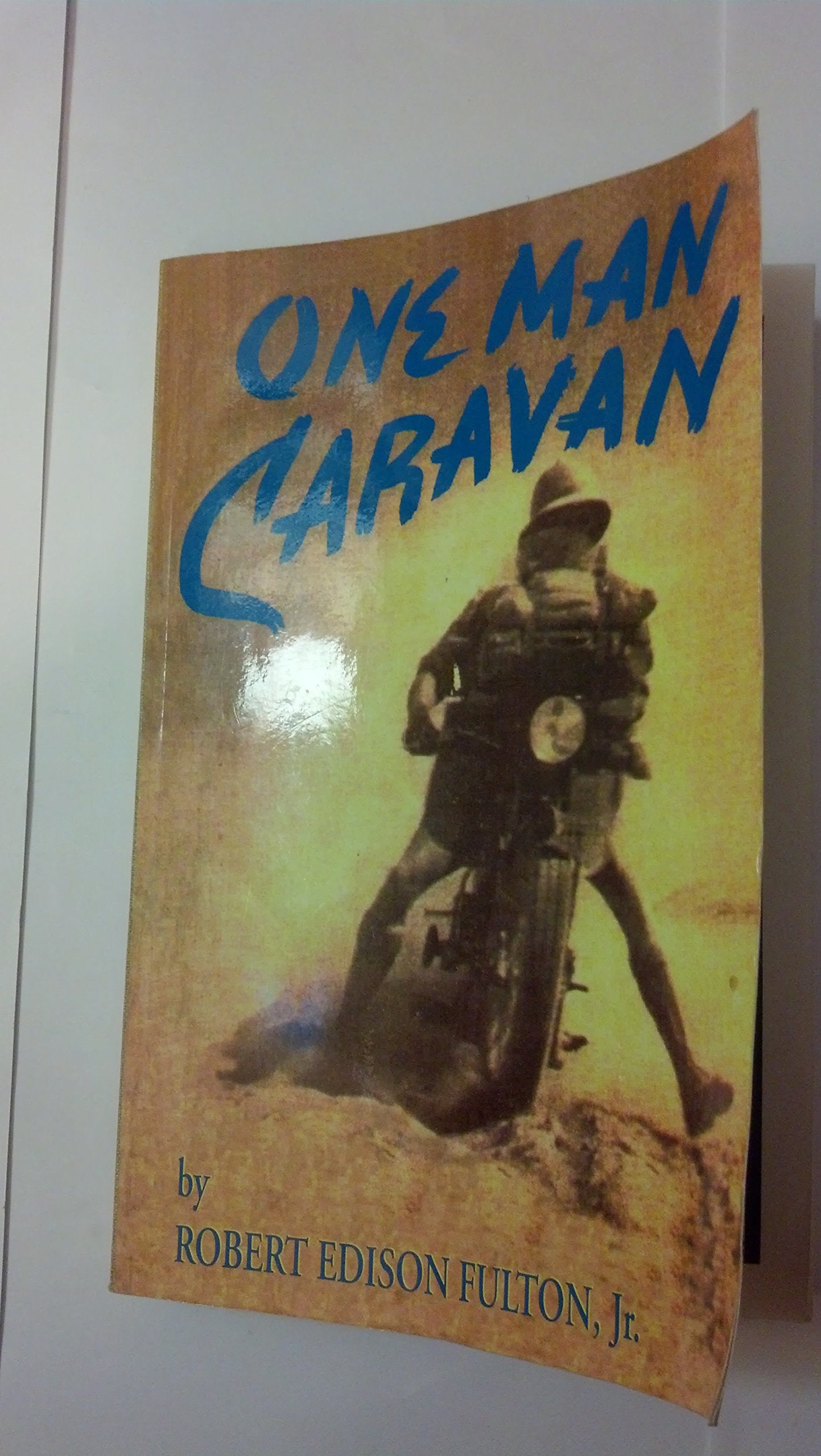 One Man Caravan (Incredible Journeys Books) Leisure, Home & Garden