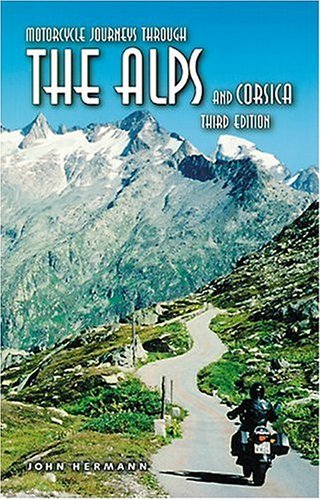 Motorcycle Journeys Through the Alps and Corsica Leisure, Home & Garden
