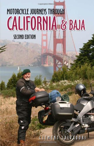 Motorcycle Journeys Through California & Baja: Second Edition Leisure, Home & Garden