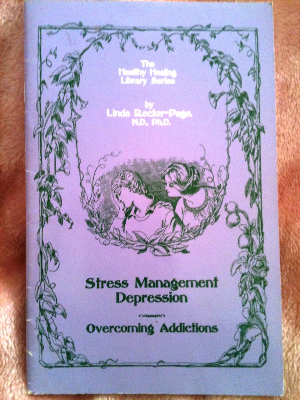 Stress Management Depression and Overcoming Addictions book