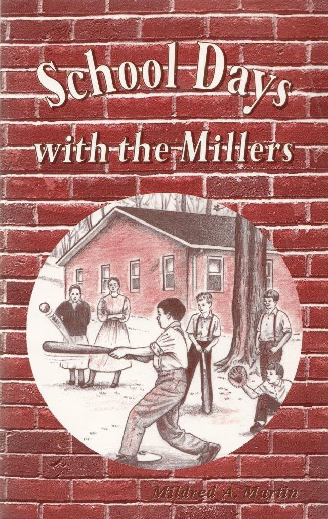 School Days with the Millers (Miller Family Series) Books