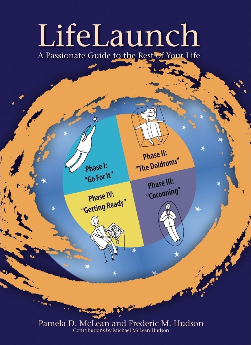 Lifelaunch: A Passionate Guide to the Rest of Your Life (5th Edition) book