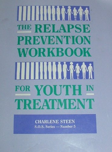 The Relapse Prevention Workbook for Youth in Treatment (Guided Workbooks for Juvenile Sex Offenders) Psychology