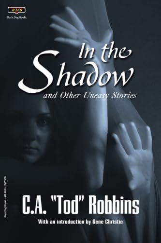 In the Shadow: and Other Uneasy Stories Horror & Mystery