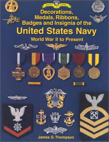 Decorations, Medals, Ribbons, Badges and Insignia of the United States Navy: World War II to Present Social Sciences