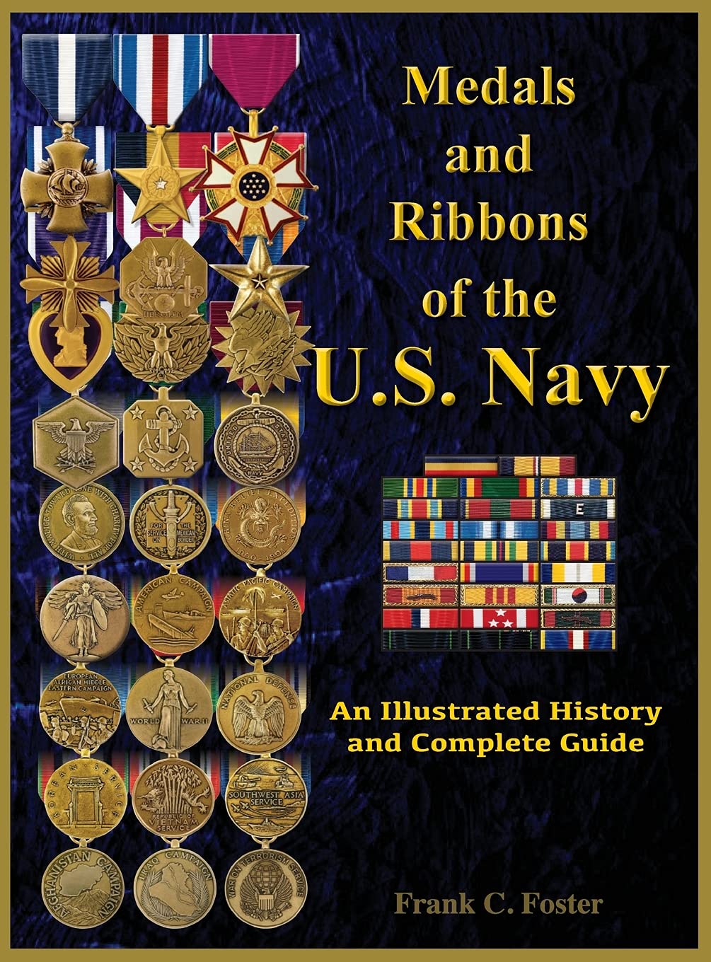 Medals and Ribbons of the U. S. Navy: An Illustrated History and Guide Hobbies & Crafts