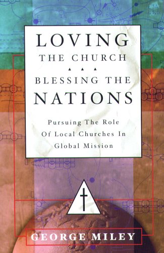 Loving the Church...Blessing the Nations: Pursuing the Role of Local Churches in Mission Religion & Esotericism
