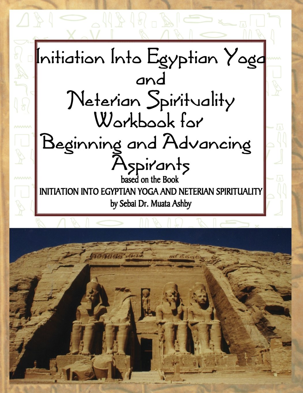 Initiation into Egyptian Yoga and Neterian Spirituality Philosophy