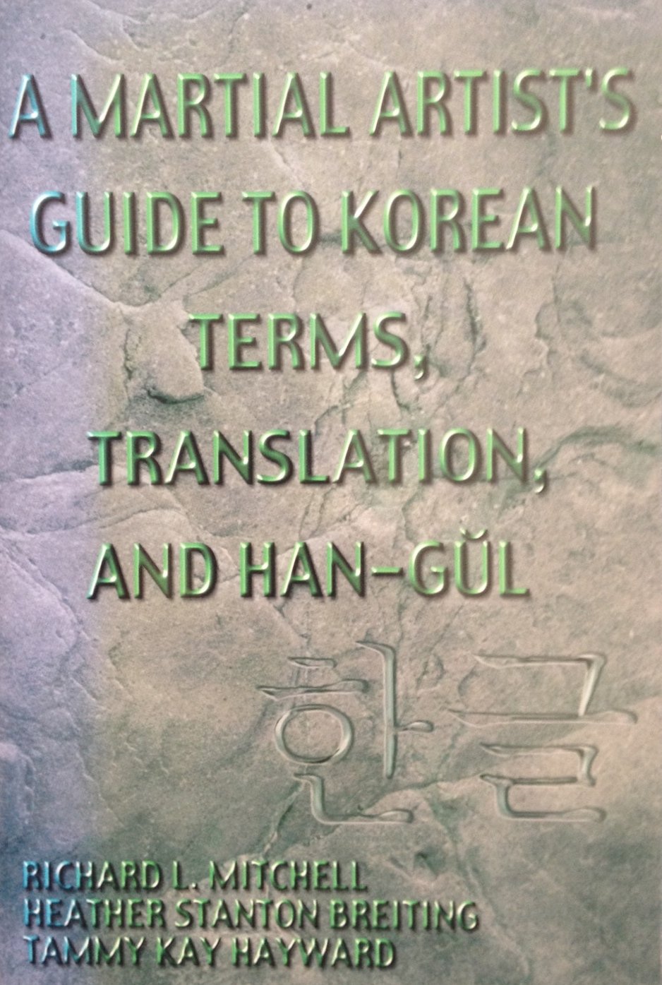Title: A Martial Artists Guide to Korean Terms Translatio Books