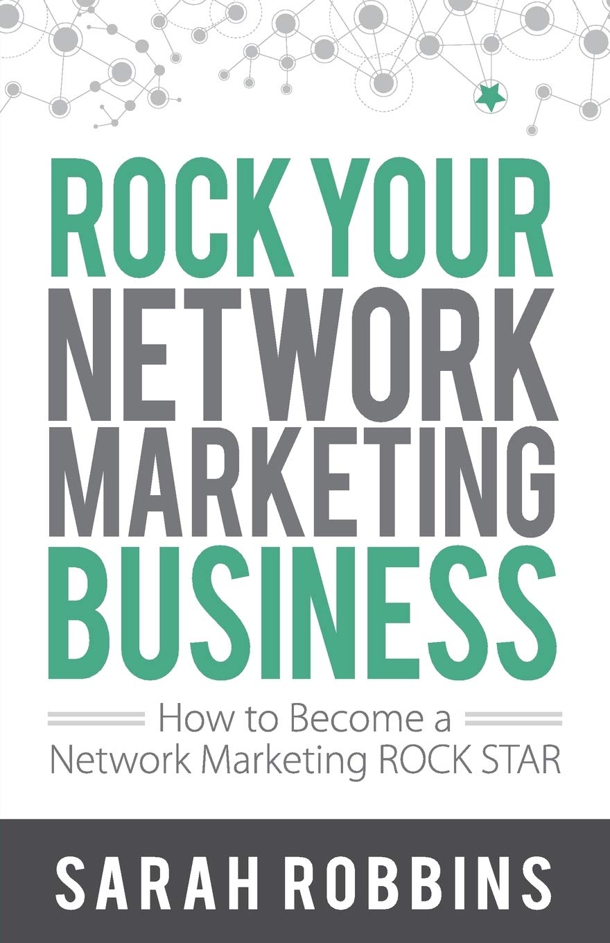 Rock Your Network Marketing Business: How to Become a Network Marketing Rock Star Business, Finance & Career