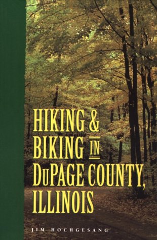 Hiking and Biking in Dupage County, Illinois Hiking & Cycling
