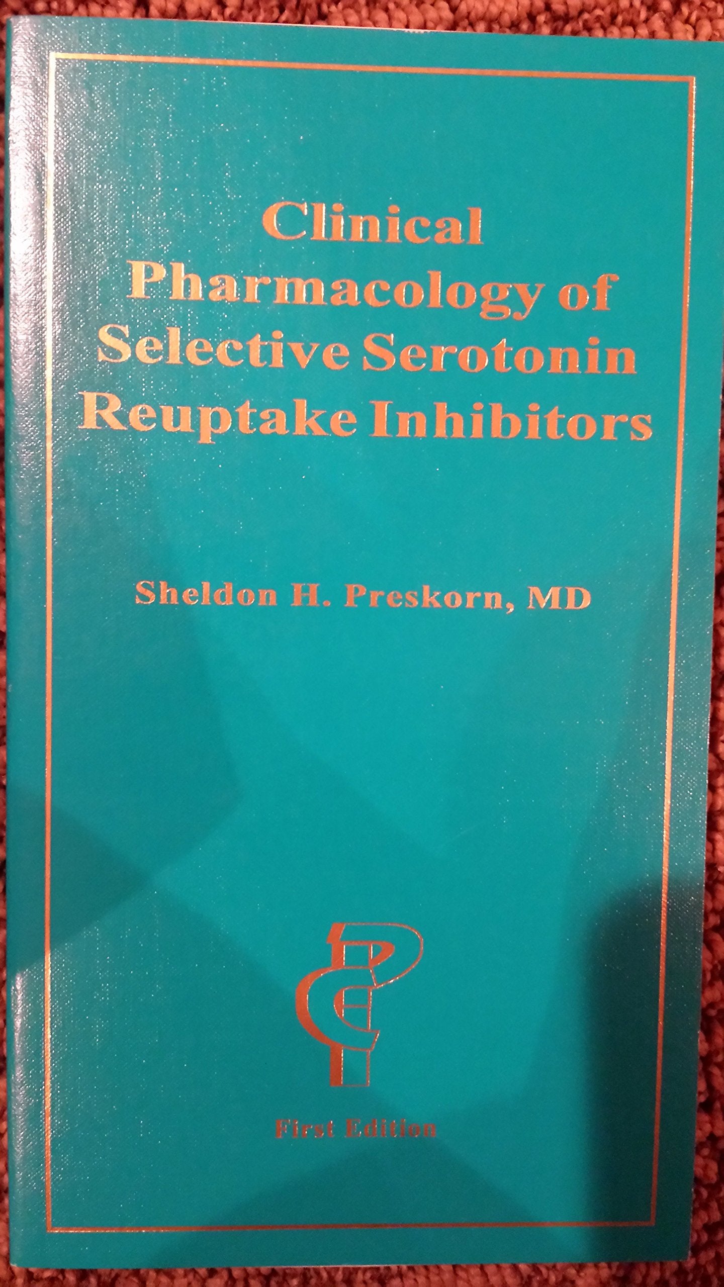Clinical Pharmacology of Selective Serotonin Reuptake Inhibitors Medicine