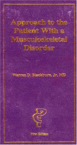 Approach to the Patient With a Musculoskeletal Disorder Medicine